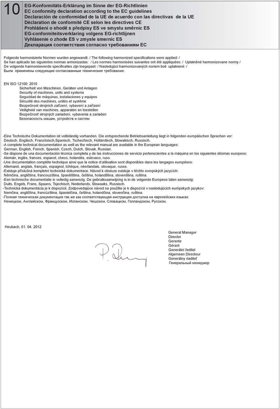 согласно требованиям C olgende harmonisierte Normen wurden angewandt: / The following harmonized specifications were applied: / Se han aplicado las siguientes normas armonizadas: / Les normes