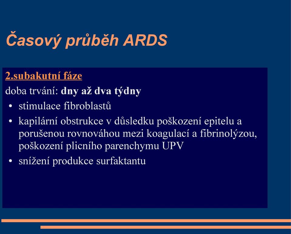 fibroblastů kapilární obstrukce v důsledku poškození epitelu a