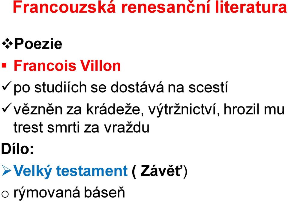 krádeže, výtržnictví, hrozil mu trest smrti za