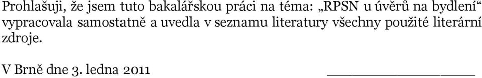 samostatně a uvedla v seznamu literatury