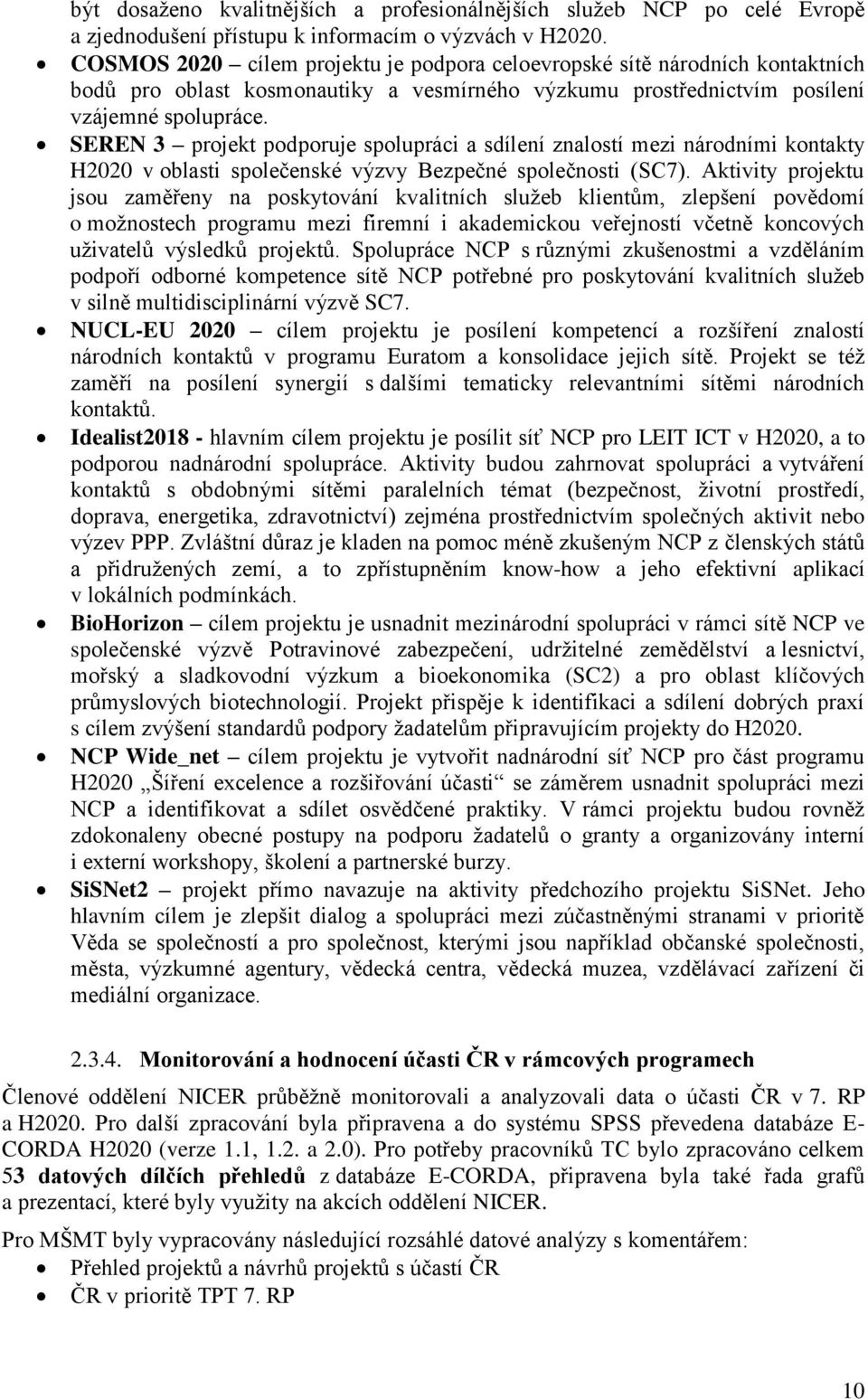 SEREN 3 projekt podporuje spolupráci a sdílení znalostí mezi národními kontakty H2020 v oblasti společenské výzvy Bezpečné společnosti (SC7).