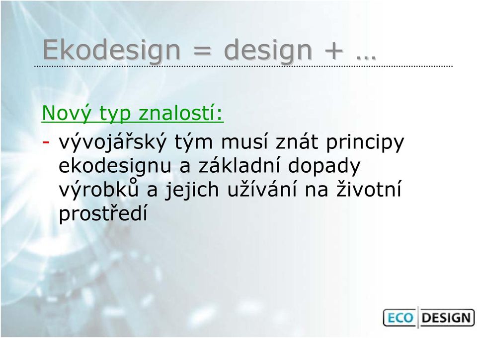 principy ekodesignu a základní dopady