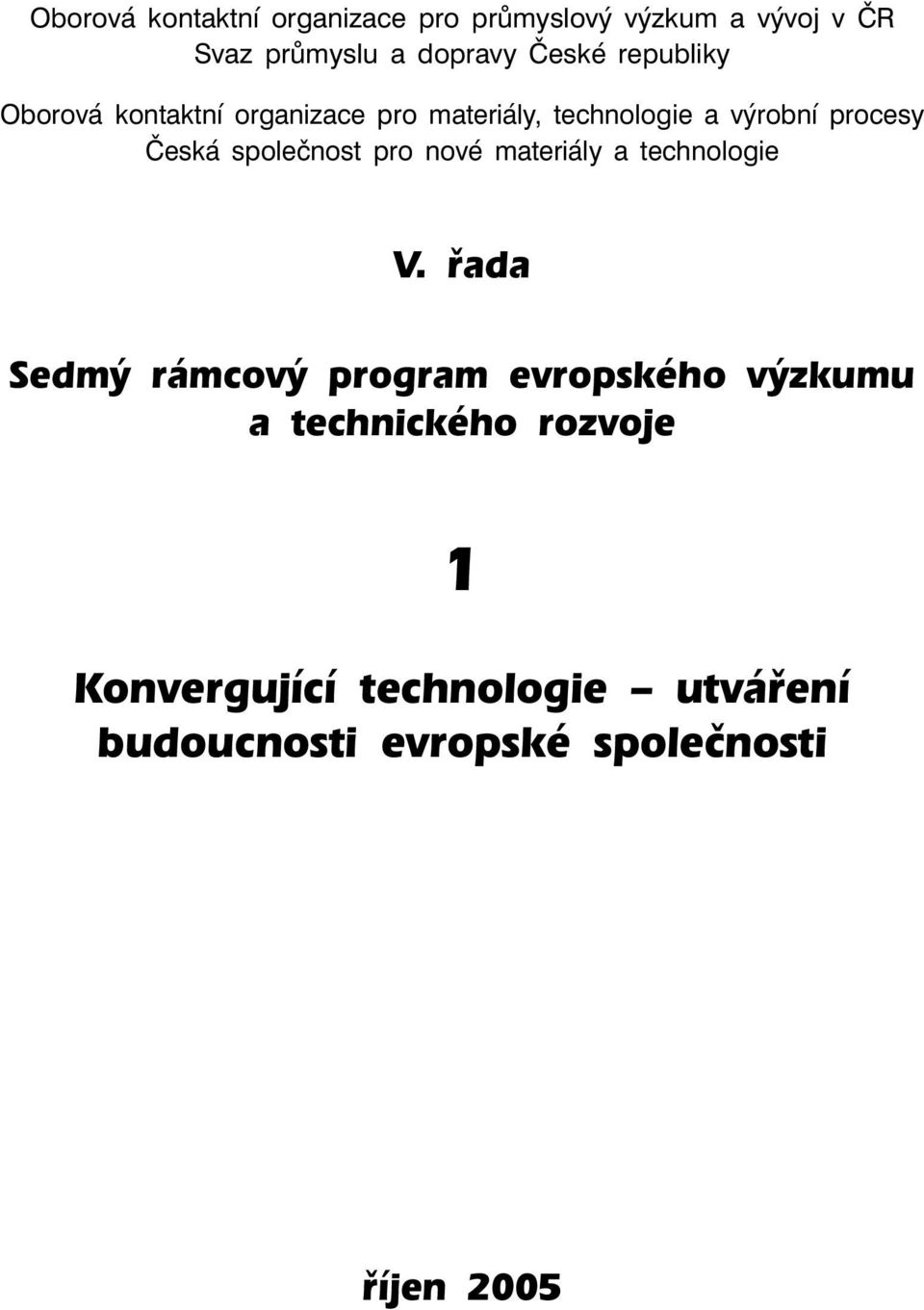 společnost pro nové materiály a technologie V.