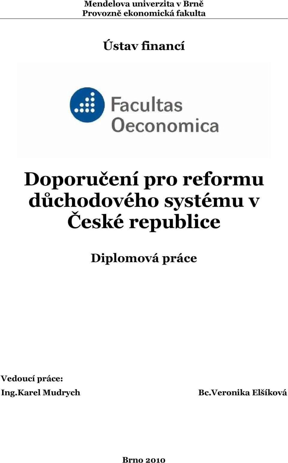 důchodového systému v České republice Diplomová