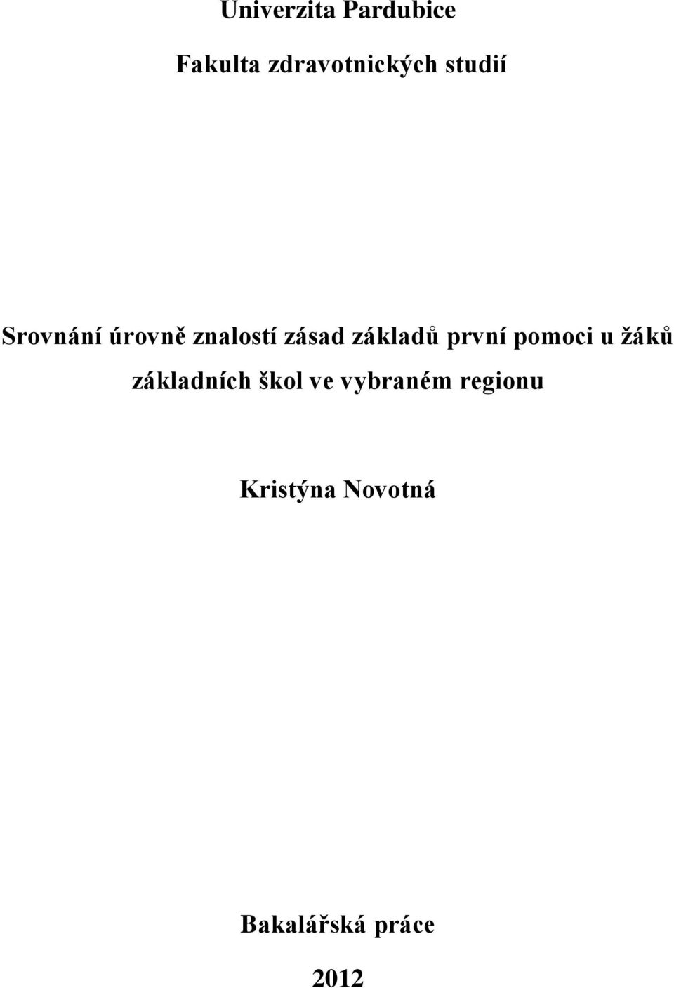 první pomoci u žáků základních škol ve