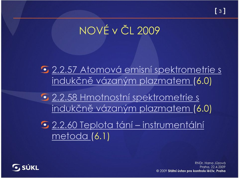 vázaným plazmatem (6.0) 2.