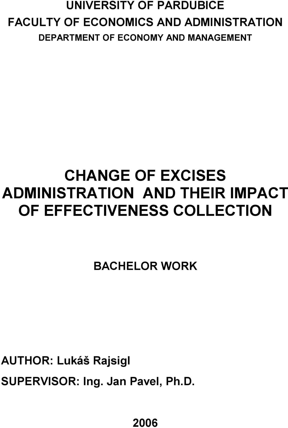 ADMINISTRATION AND THEIR IMPACT OF EFFECTIVENESS COLLECTION