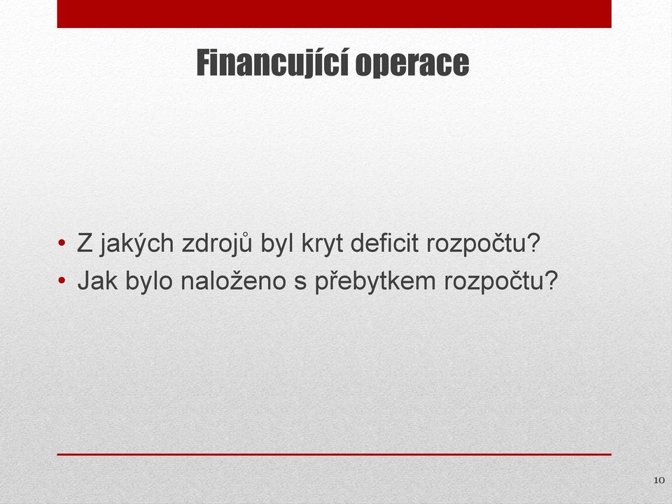 deficit rozpočtu?