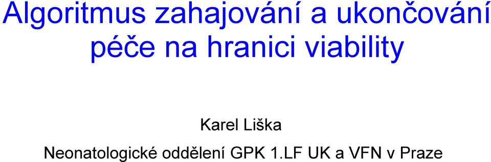 viability Karel Liška