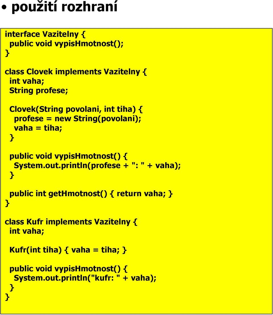 vypishmotnost() { System.out.