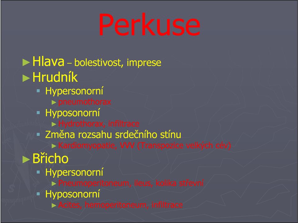 Břicho Kardiomyopatie, VVV (Transpozice velkých cév) Hypersonorní