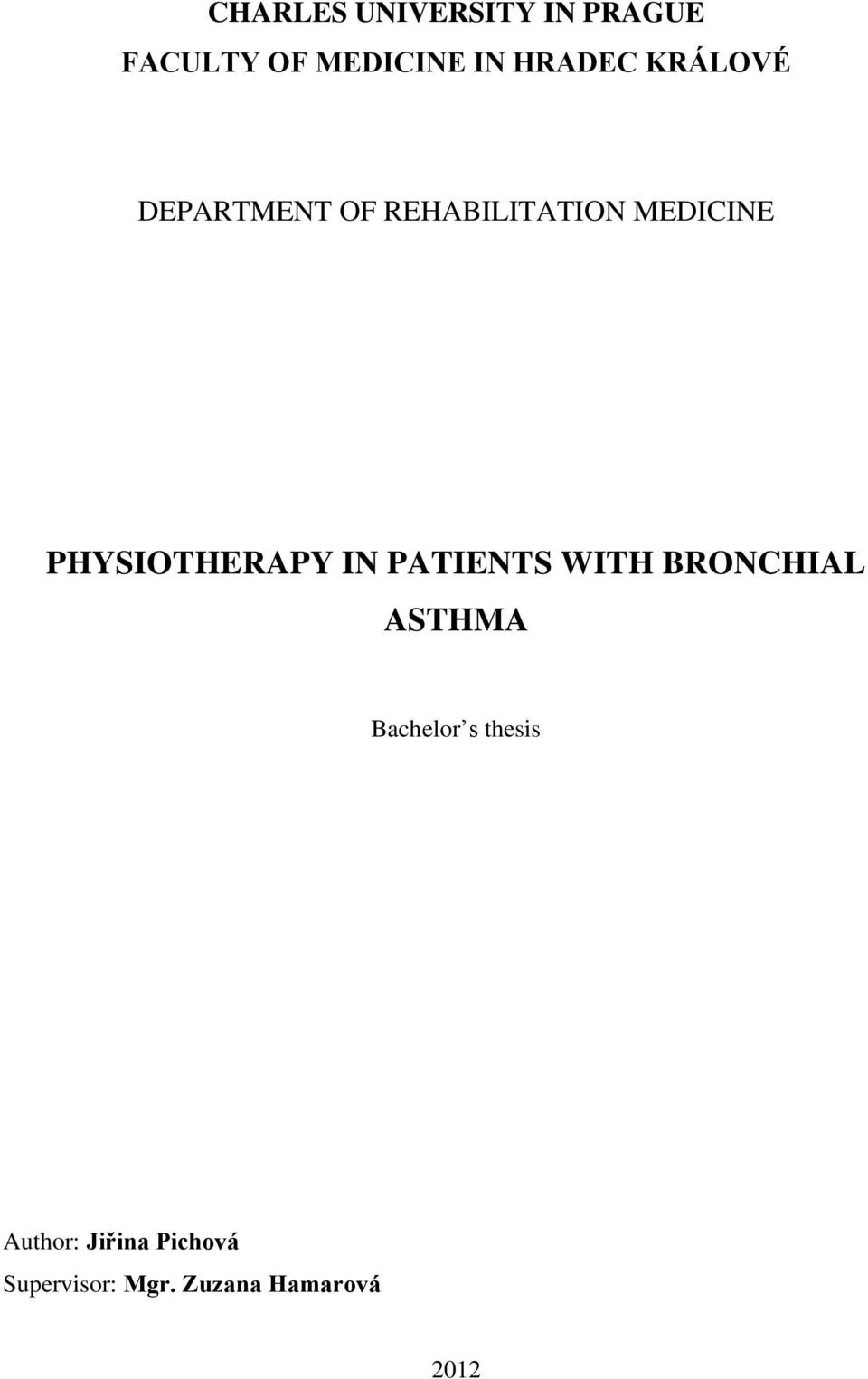 PHYSIOTHERAPY IN PATIENTS WITH BRONCHIAL ASTHMA Bachelor