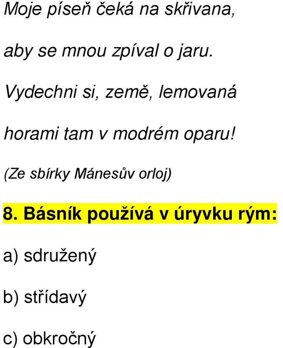 modrém oparu! (Ze sbírky Mánesův orloj) 8.