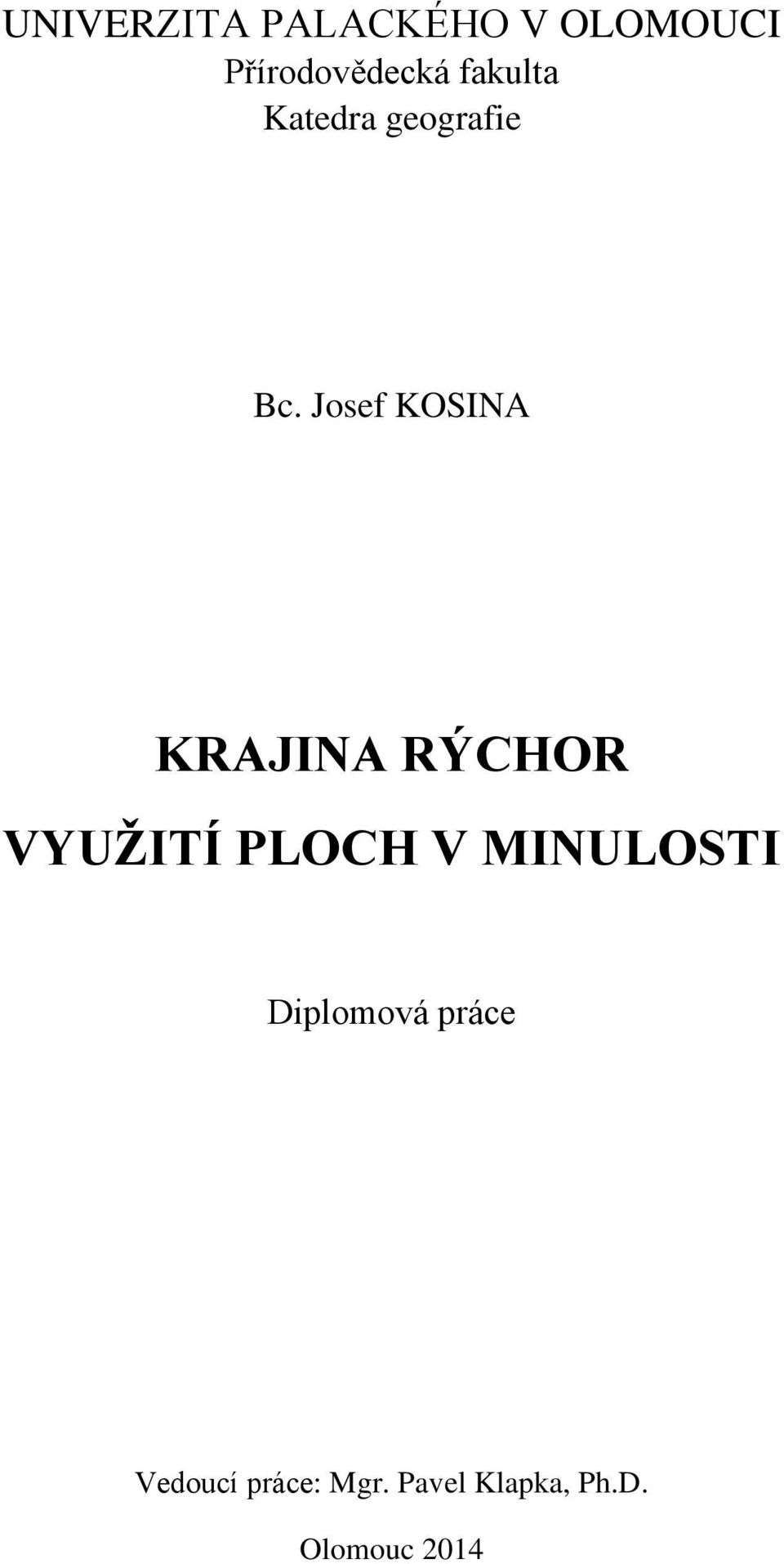 Josef KOSINA KRAJINA RÝCHOR VYUŽITÍ PLOCH V