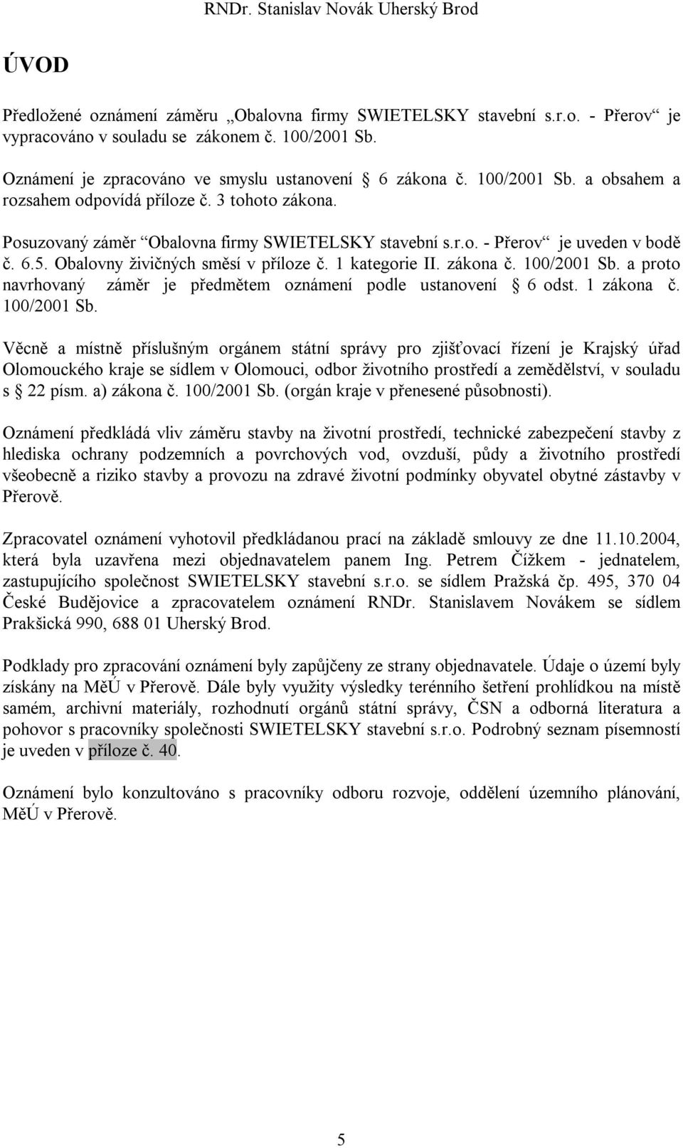 Obalovny živičných směsí v příloze č. 1 kategorie II. zákona č. 100/2001 Sb.