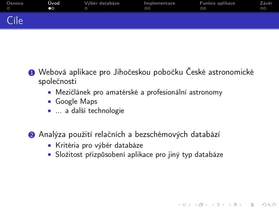 .. a další technologie 2 Analýza použití relačních a bezschémových