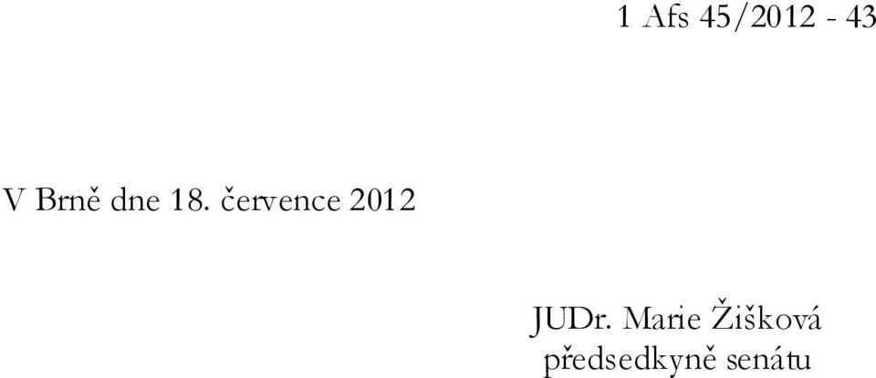 července 2012 JUDr.