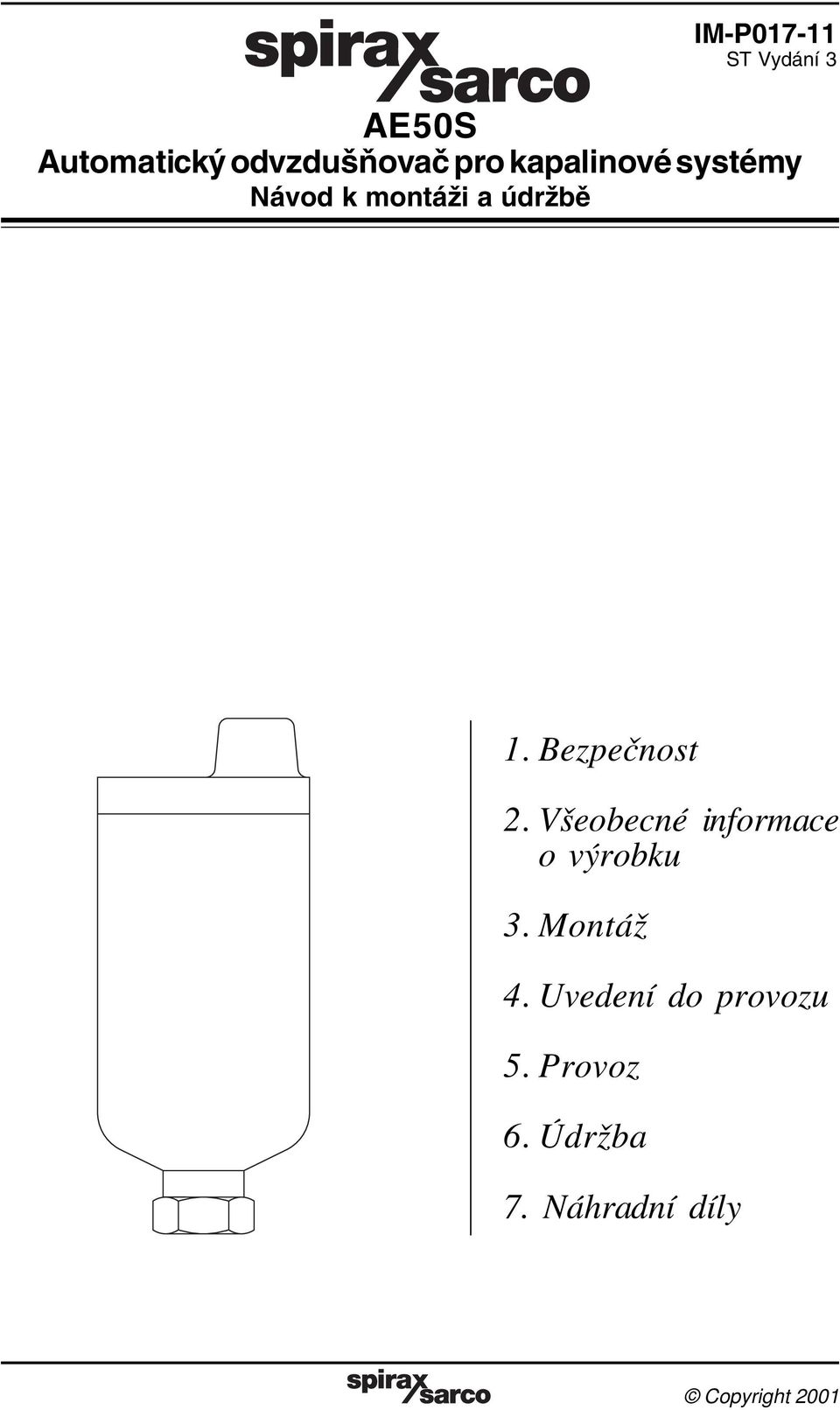 Všeobecné informace o výrobku 3. Montáž 4. Uvedení do provozu 5.