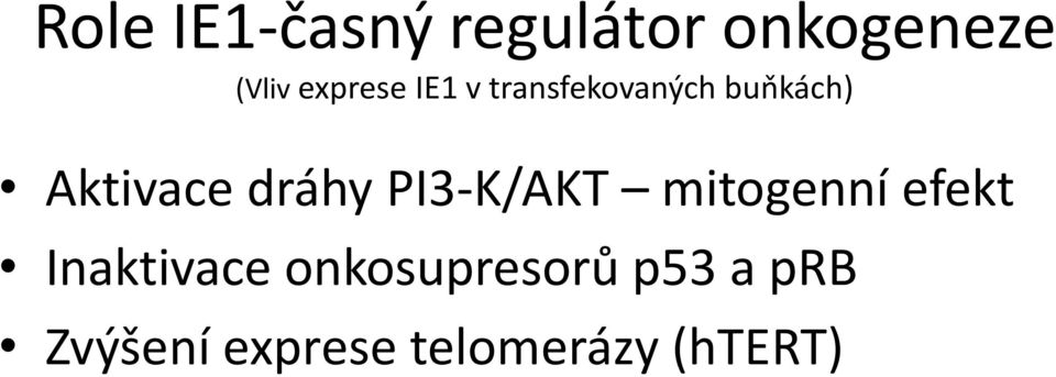 dráhy PI3-K/AKT mitogenní efekt Inaktivace