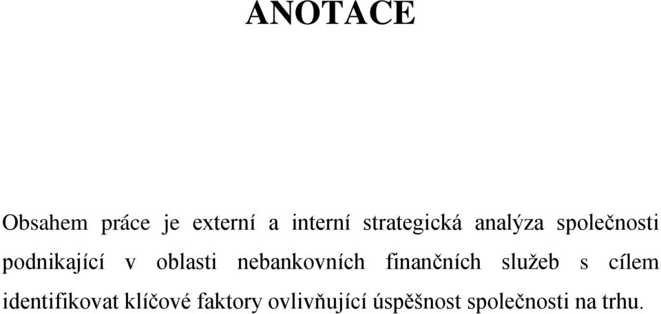 oblasti nebankovních finančních služeb s cílem