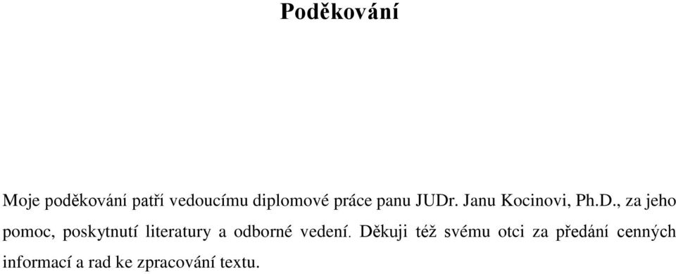 . Janu Kocinovi, Ph.D.