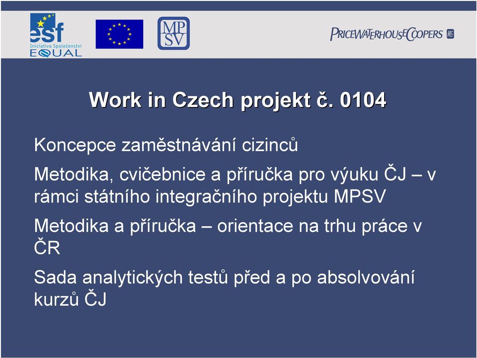 příručka pro výuku ČJ v rámci státního integračního projektu MPSV