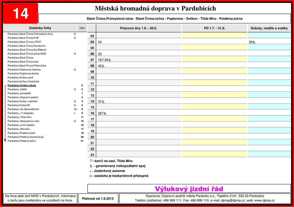 Třída Míru - ízdenkový automat - zastávka je bezbariérově přístupná Platnost od.