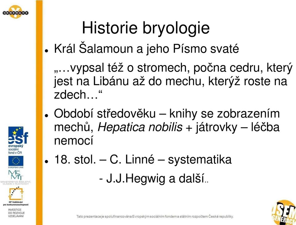 na zdech Období středověku knihy se zobrazením mechů, Hepatica nobilis