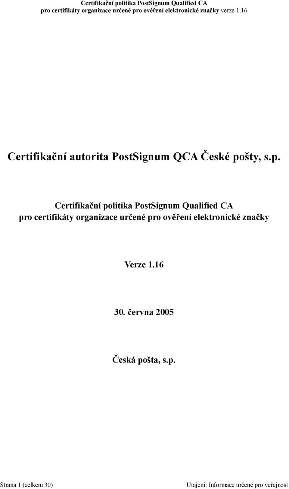 Certifikační politika PostSignum Qualified CA pro