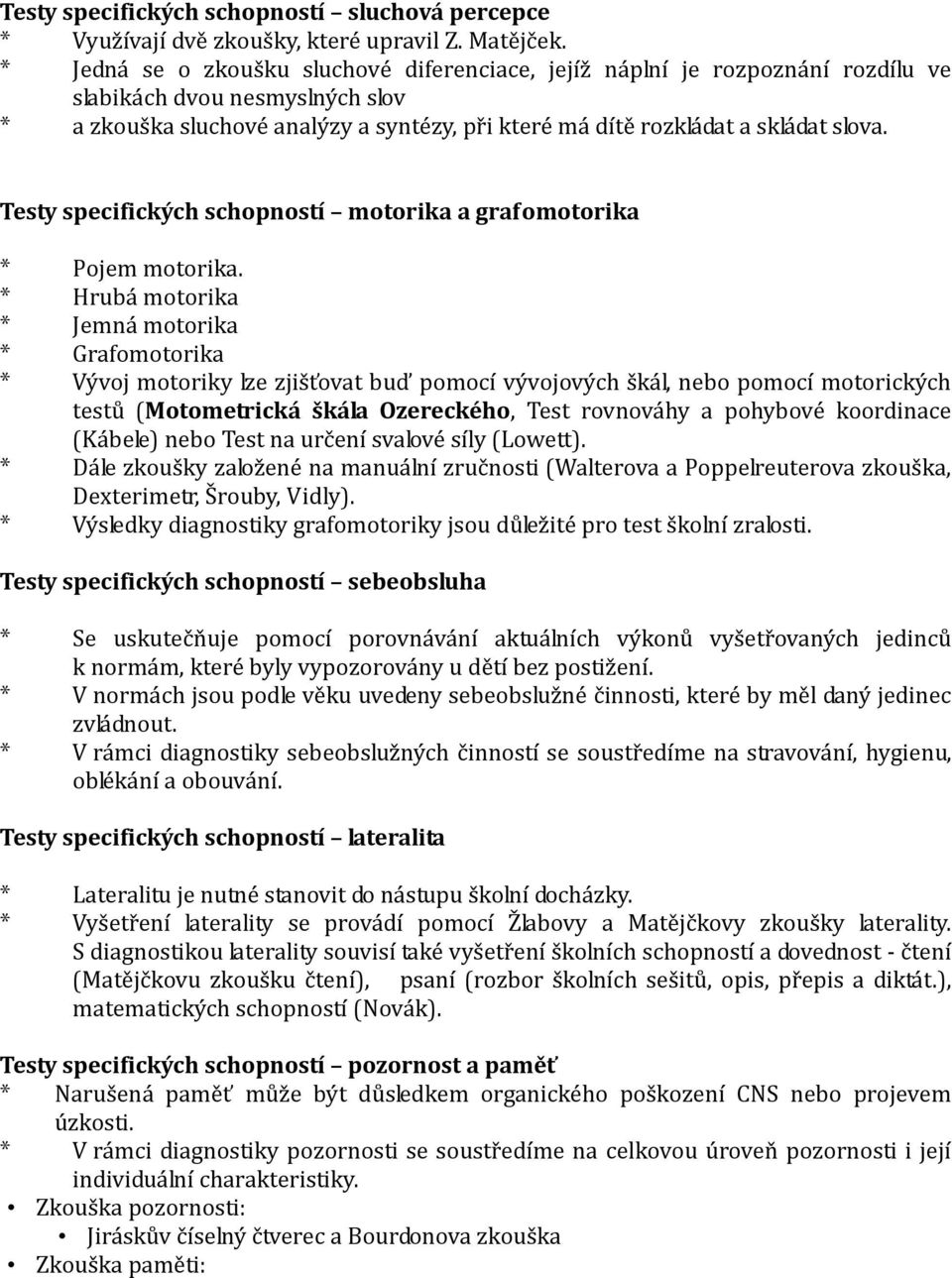 Testy specifických schopností motorika a grafomotorika * Pojem motorika.