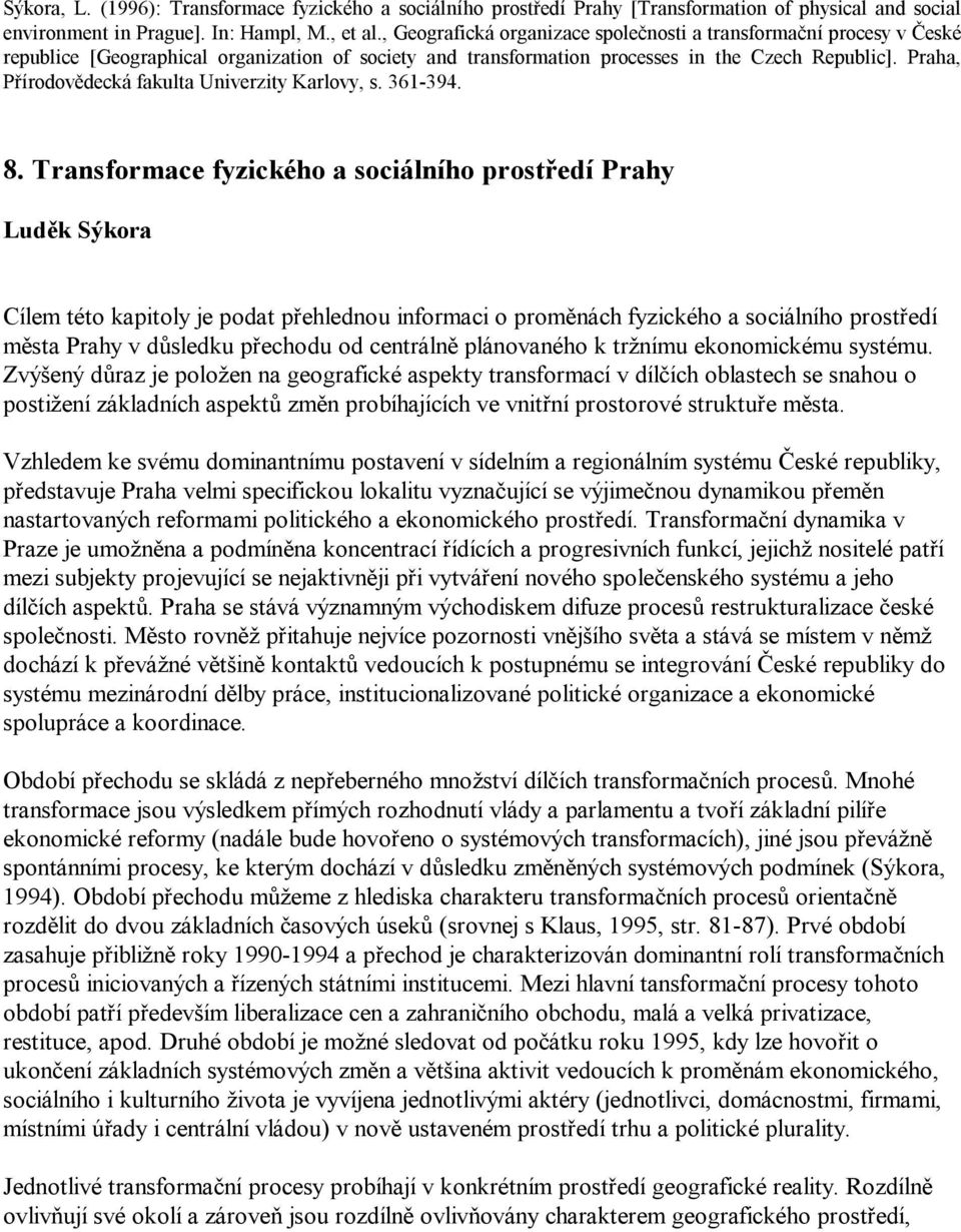 Praha, Přírodovědecká fakulta Univerzity Karlovy, s. 361-394. 8.
