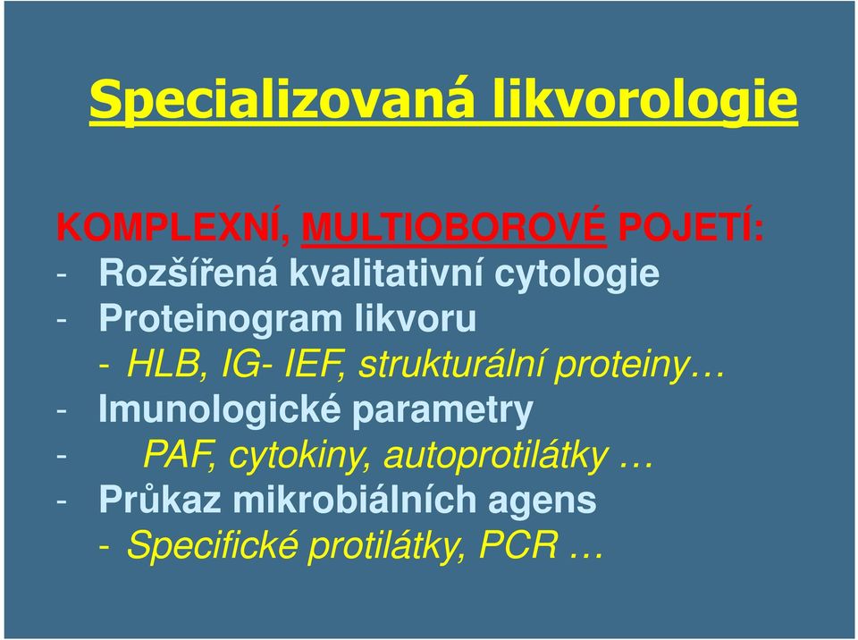 IEF, strukturální proteiny - Imunologické parametry - PAF,