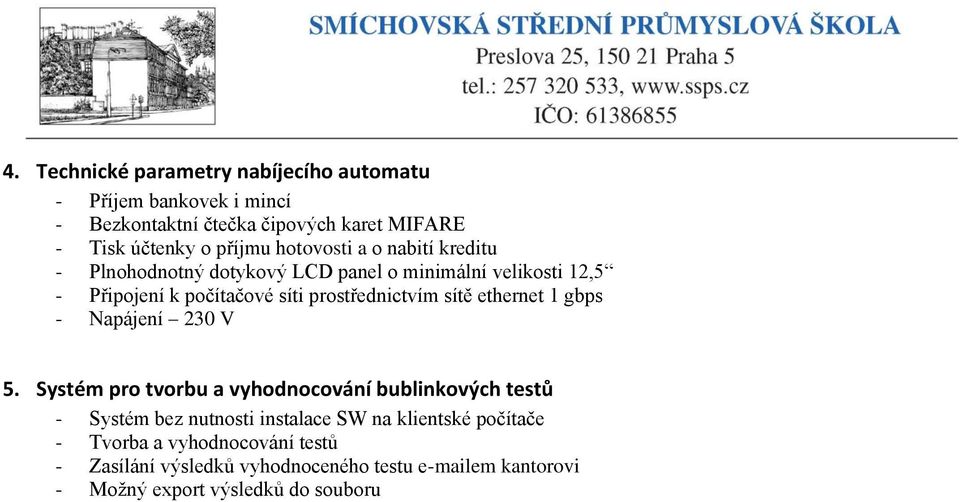 sítě ethernet 1 gbps - Napájení 230 V 5.