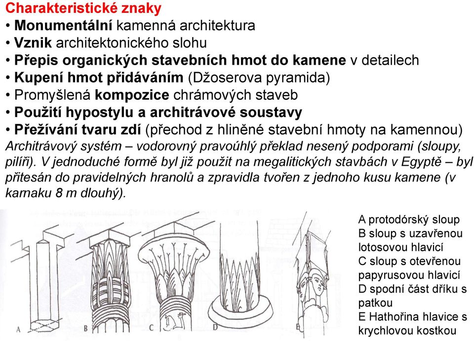 překlad nesený podporami (sloupy, pilíři).