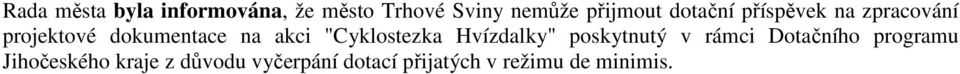 "Cyklostezka Hvízdalky" poskytnutý v rámci Dotačního programu