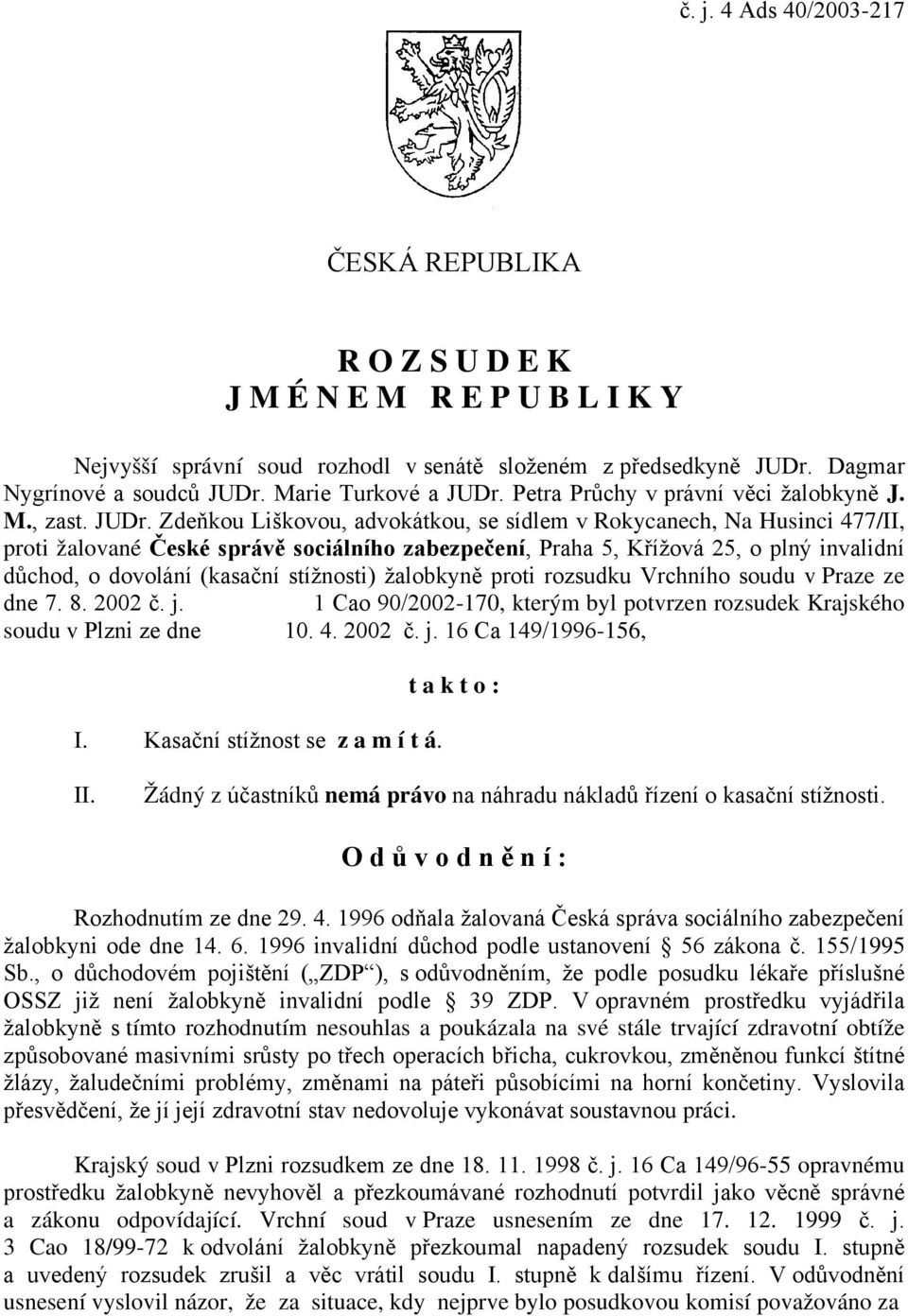 Petra Průchy v právní věci žalobkyně J. M., zast. JUDr.