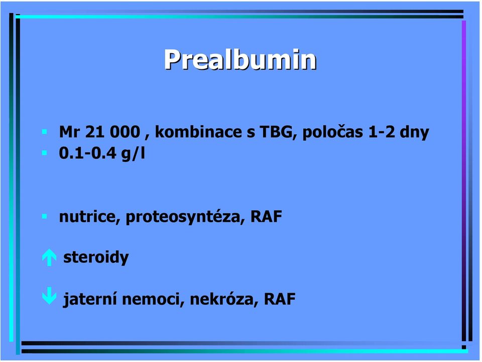4 g/l nutrice, proteosyntéza,