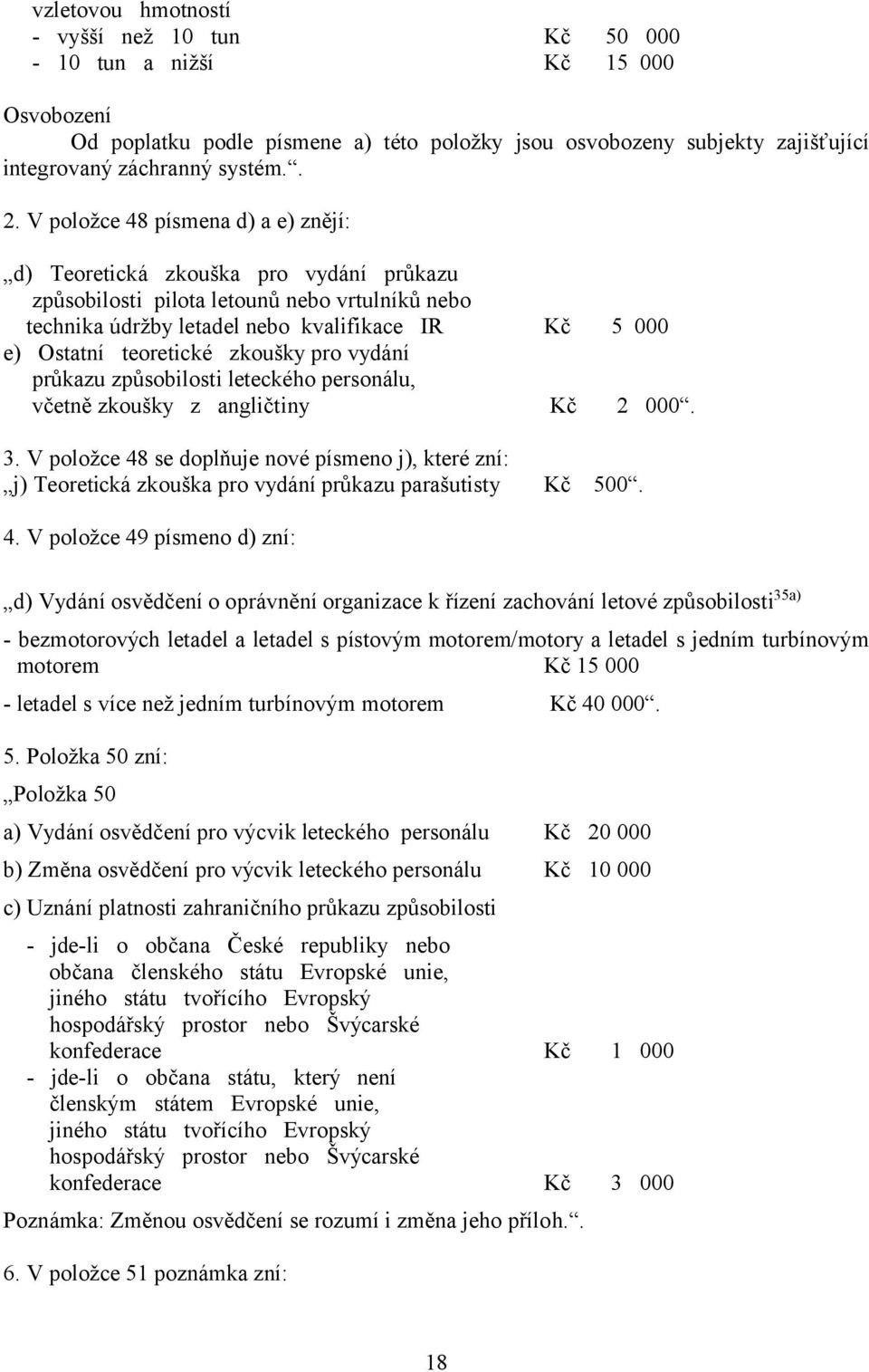 pro vydání průkazu způsobilosti leteckého personálu, včetně zkoušky z angličtiny 3.