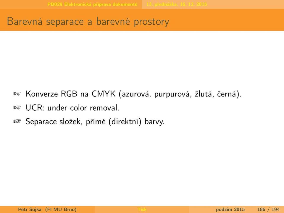 UCR: under color removal.