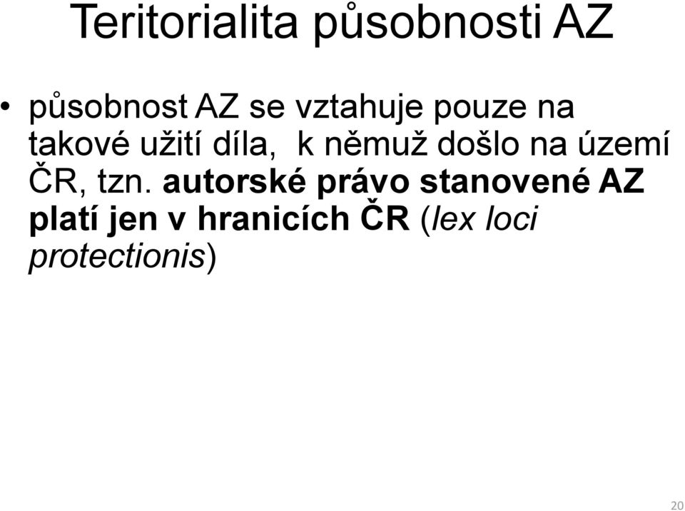 došlo na území ČR, tzn.