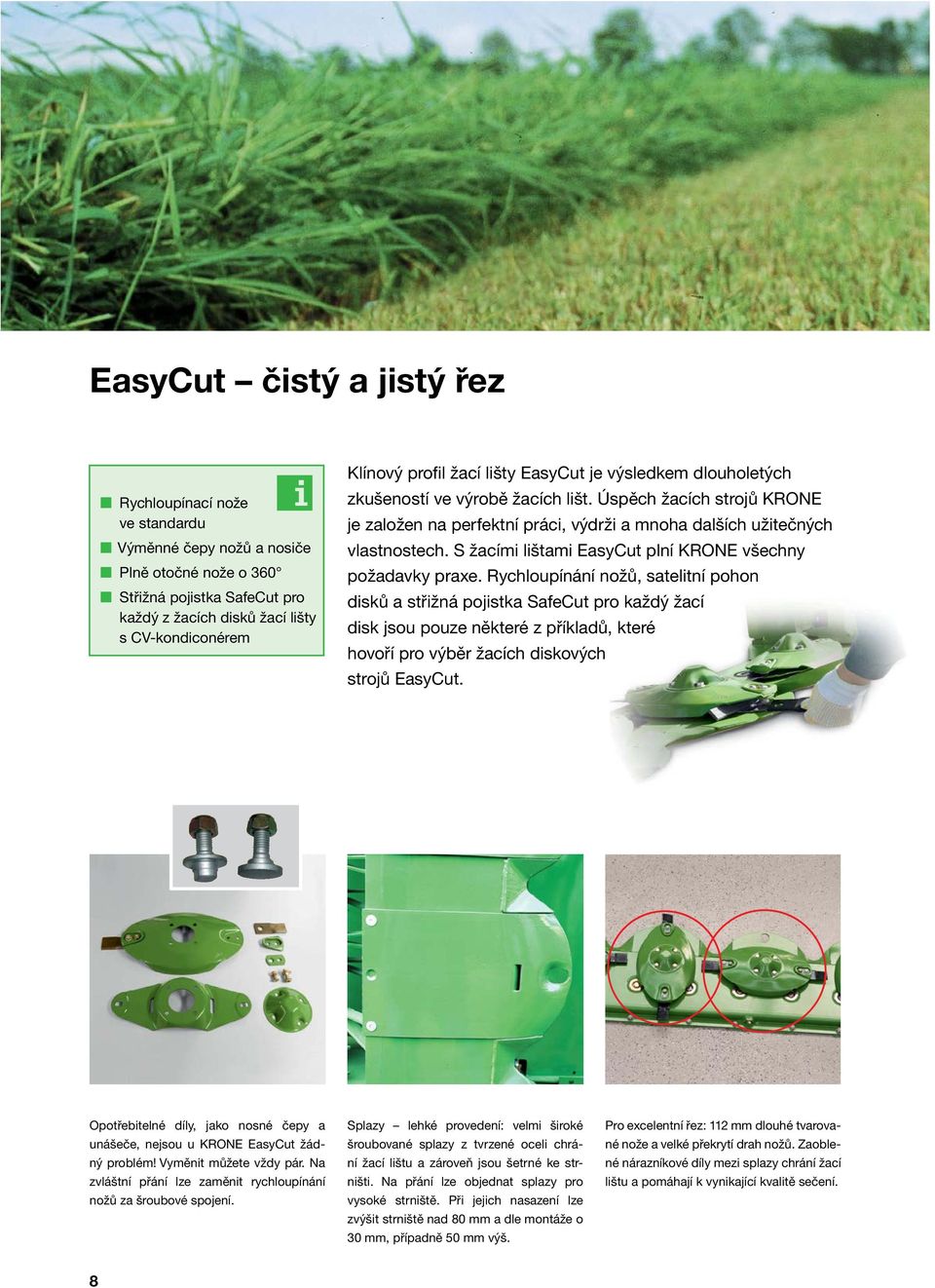 S žacími lištami EasyCut plní KRONE všechny požadavky praxe.