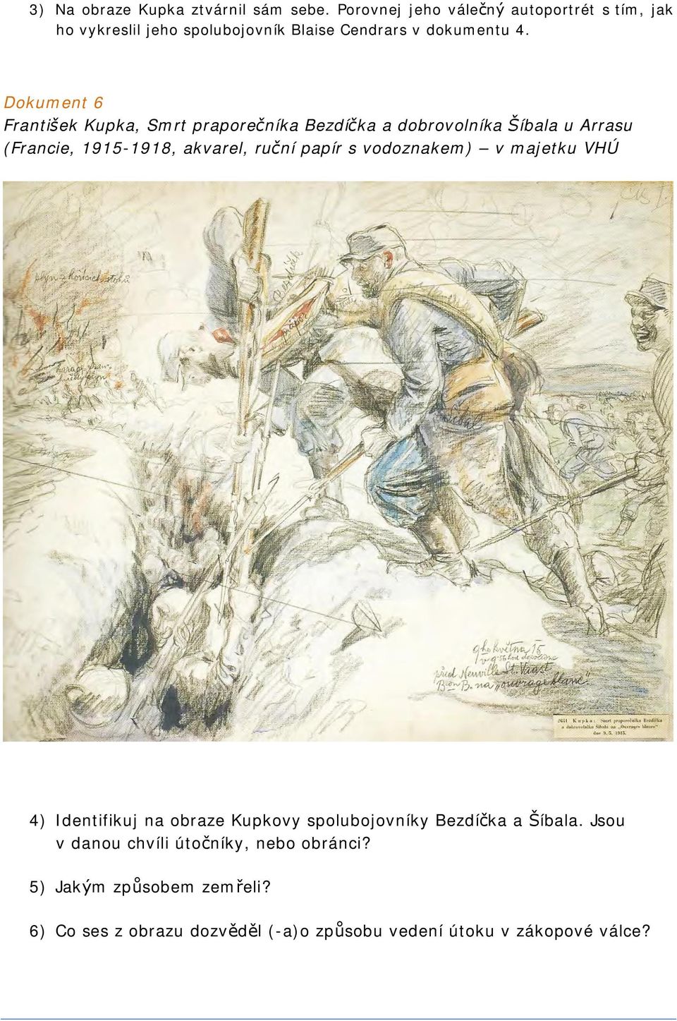Dokument 6 František Kupka, Smrt praporečníka Bezdíčka a dobrovolníka Šíbala u Arrasu (Francie, 1915-1918, akvarel, ruční papír