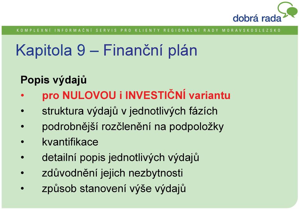 rozčlenění na podpoložky kvantifikace detailní popis