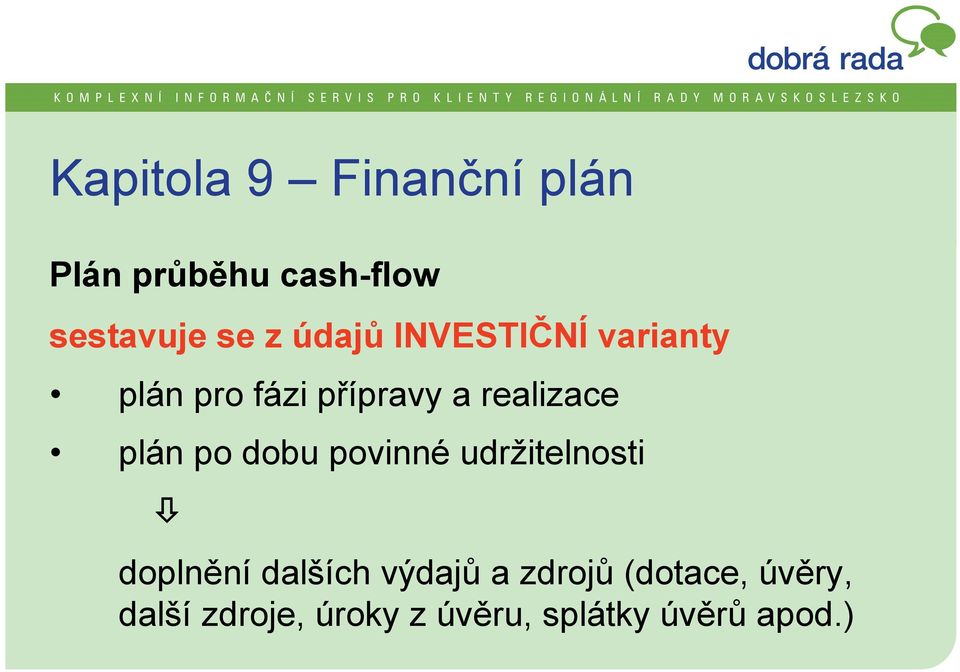 plán po dobu povinné udržitelnosti doplnění dalších výdajů a