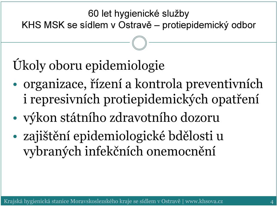 protiepidemických opatření výkon státního zdravotního