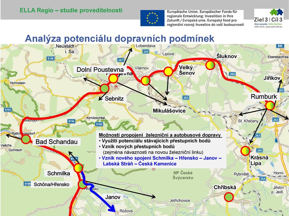 Bude rozvedeno na samostatný slide s grafikou) Tvorba uživatelsky přátelského dvojjazyčného informačního systému pro cestující jako základ pro zvýšení akceptovatelnosti Možnosti propojení železniční