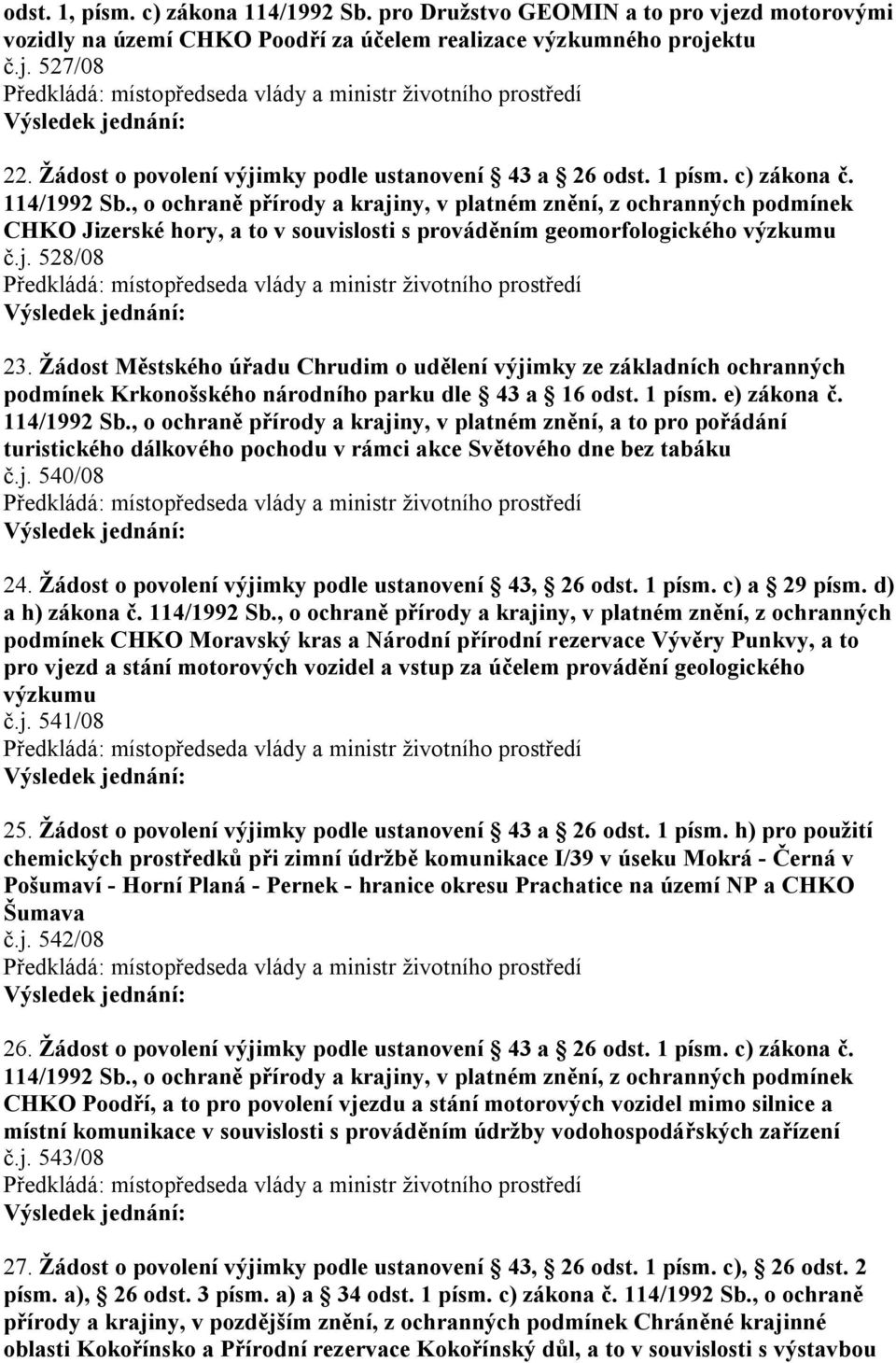 Žádost Městského úřadu Chrudim o udělení výjimky ze základních ochranných podmínek Krkonošského národního parku dle 43 a 16 odst. 1 písm. e) zákona č. 114/1992 Sb.