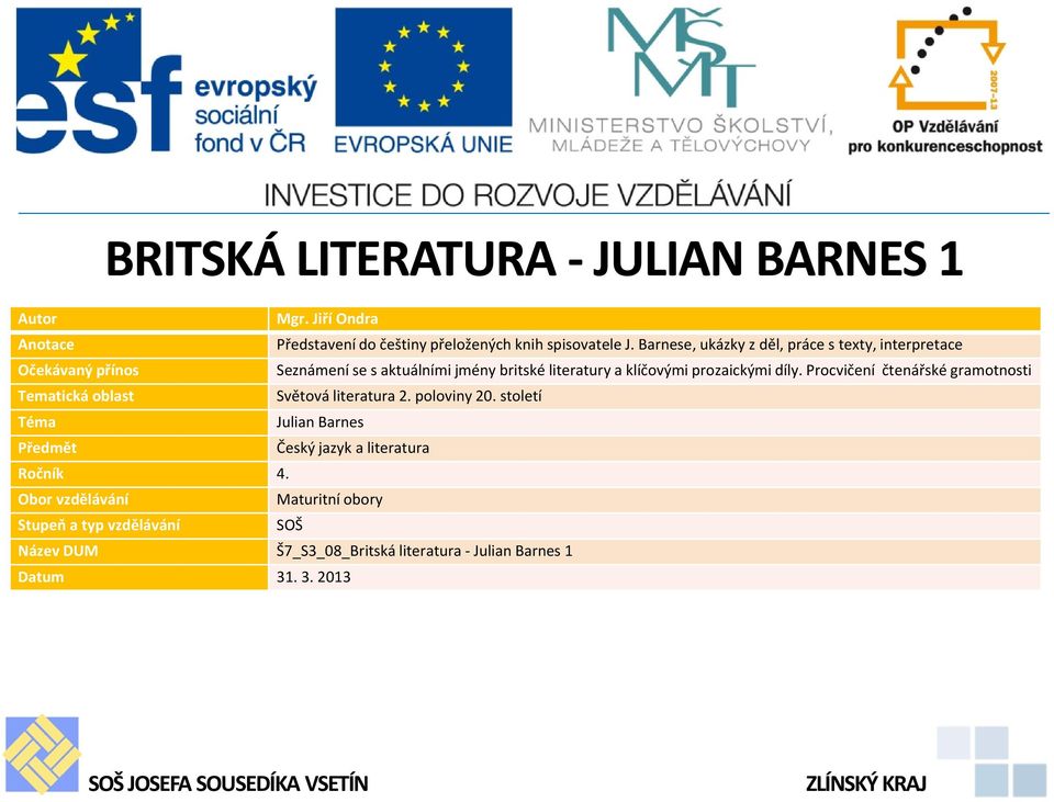 Procvičení čtenářské gramotnosti Tematická oblast Světová literatura 2. poloviny 20.