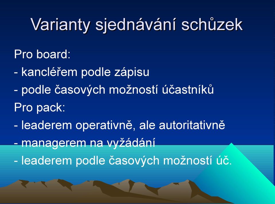 pack: - leaderem operativně, ale autoritativně -