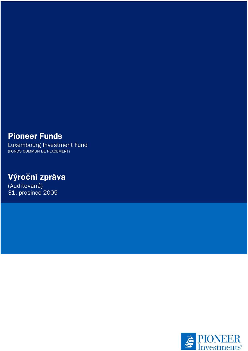 COMMUN DE PLACEMENT) Výroční